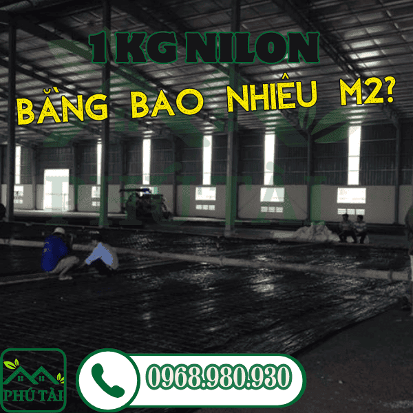 1kg Nilon lót sàn bằng bao nhiêu m2? Giá nilon lót sàn đổ bê tông