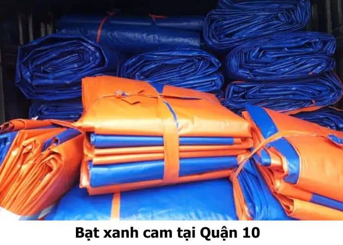 Bạt xanh cam tại Quận 10