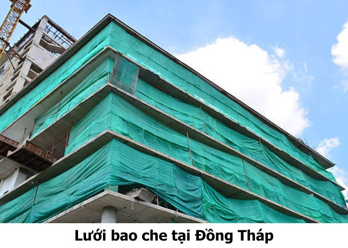 Lưới bao che tại Đồng Tháp