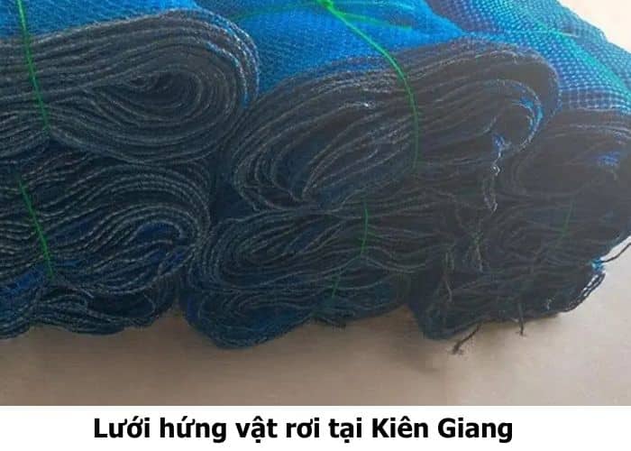 Lưới hứng vật rơi tại Kiên Giang Lưới hứng vật rơi tại Kiên Giang