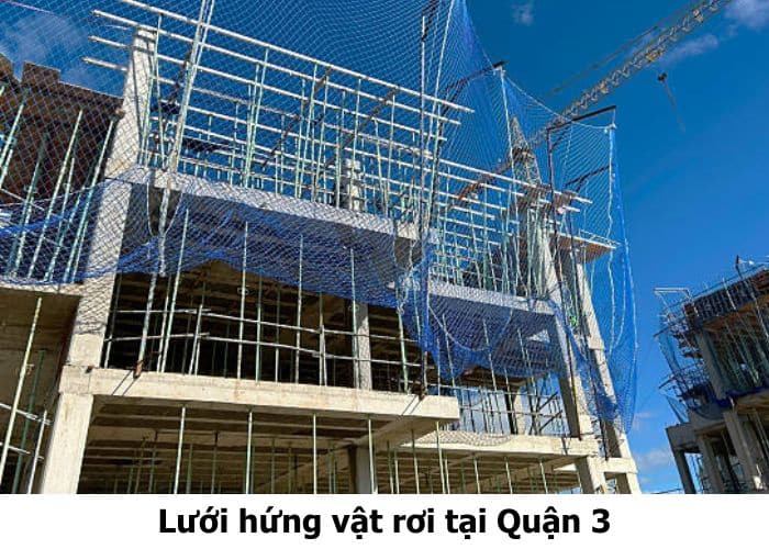 Lưới hứng vật rơi tại Quận 3 Lưới hứng vật rơi tại Quận 3