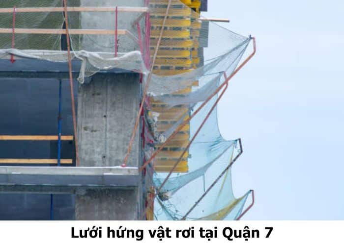 Lưới hứng vật rơi tại Quận 7 Lưới hứng vật rơi tại Quận 7