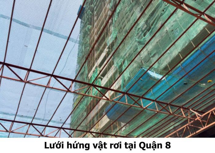 Lưới hứng vật rơi tại Quận 8 Lưới hứng vật rơi tại Quận 8