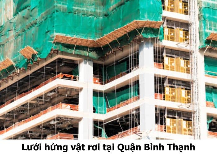 Lưới hứng vật rơi tại Quận Bình Thạnh Lưới hứng vật rơi tại Quận Bình Thạnh
