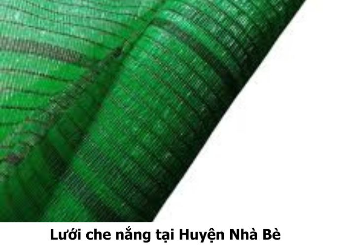 Lưới che nắng tại Huyện Nhà Bè Lưới che nắng tại Huyện Nhà Bè
