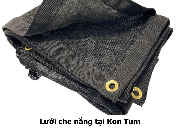 Lưới che nắng tại Kon Tum